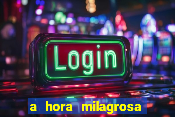 a hora milagrosa livro pdf download